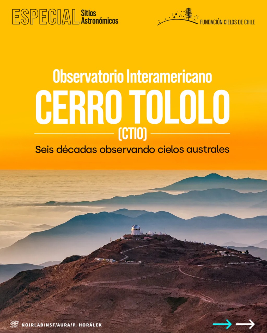 Observatorio Cerro Tololo (CTIO): Seis Décadas Observando Cielos Australes